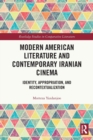 Image for Modern American Literature and Contemporary Iranian Cinema
