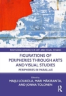 Image for Figurations of peripheries through arts and visual studies  : peripheries in parallax