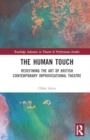 Image for The Human Touch : Redefining the Art of British Contemporary Improvisational Theatre