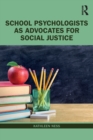 Image for School psychologists as advocates for social justice