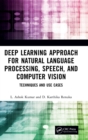 Image for Deep Learning Approach for Natural Language Processing, Speech, and Computer Vision
