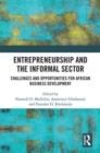 Image for Entrepreneurship and the Informal Sector