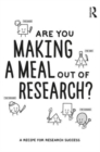 Image for Are You Making a Meal Out of Research?