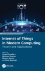 Image for Internet of Things in modern computing  : theory and applications