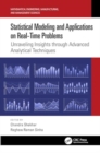 Image for Statistical Modeling and Applications on Real-Time Problems : Unraveling Insights through Advanced Analytical Techniques