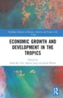 Image for Economic Growth and Development in the Tropics