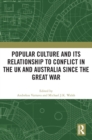 Image for Popular Culture and Its Relationship to Conflict in the UK and Australia since the Great War