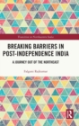 Image for Breaking Barriers in Post-independence India