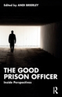 Image for The good prison officer  : inside perspectives