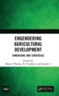 Image for Engendering agricultural development dimensions and strategies  : dimensions and strategies