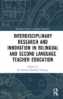 Image for Interdisciplinary Research and Innovation in Bilingual and Second Language Teacher Education