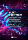 Image for Plant Proteomics : Implications in Growth, Quality Improvement, and Stress Resilience