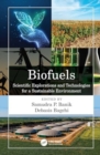 Image for Biofuels  : scientific explorations and technologies for a sustainable environment