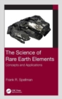 Image for The Science of Rare Earth Elements
