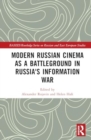 Image for Modern Russian Cinema as a Battleground in Russia&#39;s Information War