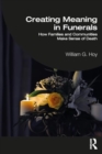 Image for Creating Meaning in Funerals