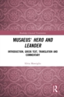 Image for Musaeus, Hero and Leander  : introduction, Greek text, translation and commentary