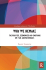Image for Why we remake  : the politics, economics and emotions of film and TV remakes
