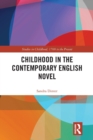 Image for Childhood in the contemporary English novel