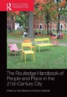 Image for The Routledge handbook of people and place in the 21st-century city