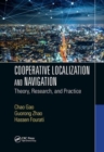 Image for Cooperative localization and navigation  : theory, research, and practice