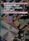 Image for Chemistry of discotic liquid crystals  : from monomers to polymers