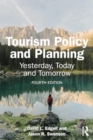 Image for Tourism Policy and Planning : Yesterday, Today and Tomorrow