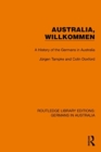 Image for Australia, Wilkommen : A History of the Germans in Australia