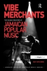 Image for Vibe merchants  : the sound creators of Jamaican popular music