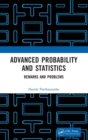 Image for Advanced probability and statistics: Remarks and problems