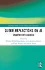 Image for Queer reflections on AI  : uncertain intelligences