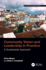 Image for Community vision and leadership in practice  : a sustainable approach