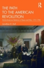 Image for The path to the American Revolution  : British-American relations in peace and war, 1721-1783