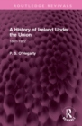 Image for A history of Ireland under the union  : 1801-1922