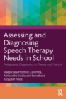 Image for Assessing and diagnosing speech therapy needs in school  : pedagogical diagnostics in theory and practice
