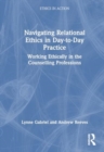 Image for Navigating Relational Ethics in Day-to-Day Practice