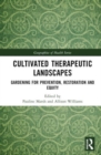 Image for Cultivated Therapeutic Landscapes
