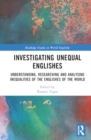 Image for Investigating Unequal Englishes