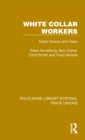 Image for White collar workers  : trade unions and class