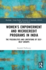 Image for Women&#39;s empowerment and microcredit programs in India  : the possibilities and limitations of self-help groups