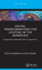 Image for Digital transformations for lighting in the workplace  : a systematic approach used in ergonomics