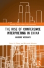 Image for The Rise of Conference Interpreting in China