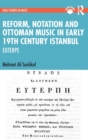 Image for Reform, notation and Ottoman music in early 19th century Istanbul  : EUTERPE