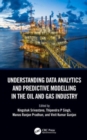 Image for Understanding Data Analytics and Predictive Modelling in the Oil and Gas Industry