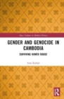 Image for Gender and genocide in Cambodia  : surviving Khmer Rouge