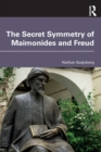 Image for The Secret Symmetry of Maimonides and Freud