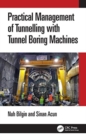 Image for Practical management of tunnelling with tunnel boring machines