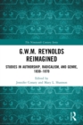 Image for G.W.M. Reynolds reimagined  : studies in authorship, radicalism, and genre, 1830-1870