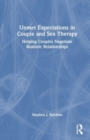 Image for Unmet Expectations in Couple and Sex Therapy