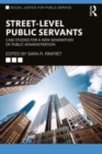 Image for Street-level public servants  : case studies for a new generation of public administration